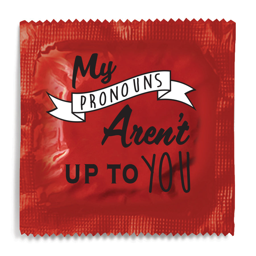 my pronouns aren't up to you