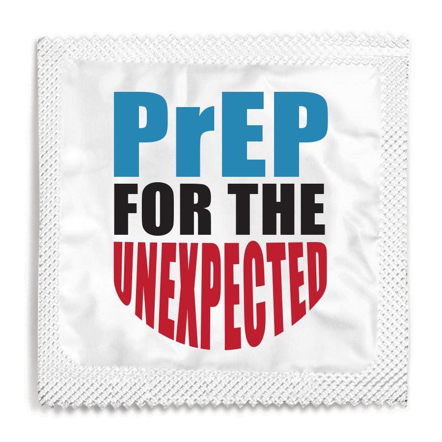 PrEP For The Unexpected Condom