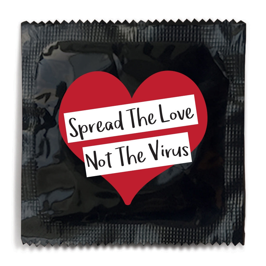 Spread The Love Not The Virus Condom