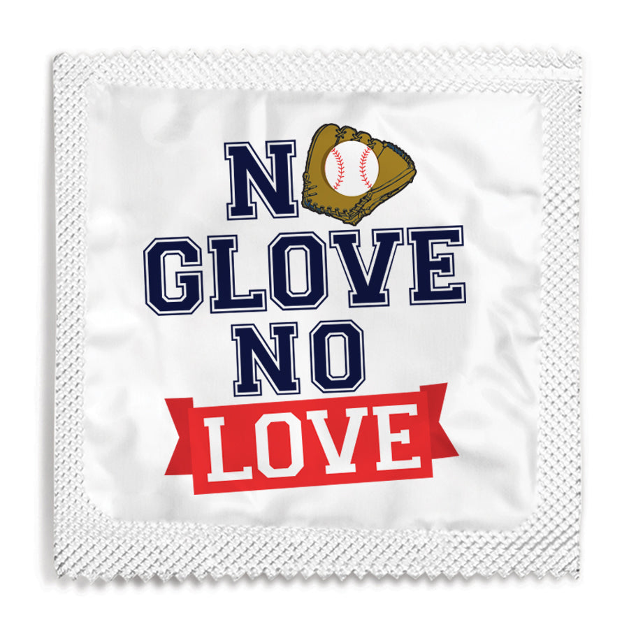 NO GLOVE NO LOVE