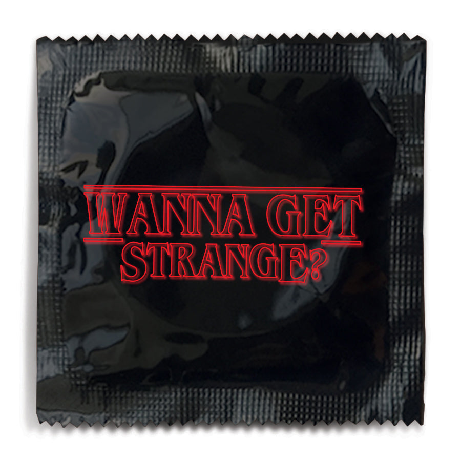 WANNA GET STRANGE