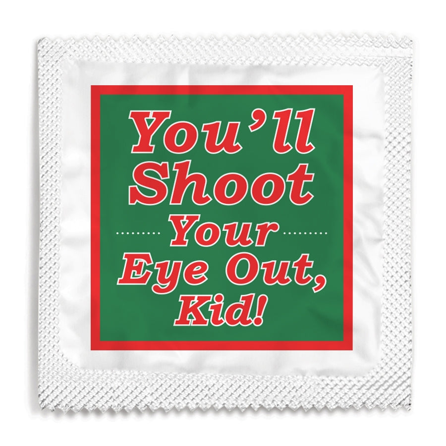 you'll shoot your eye out kid condom